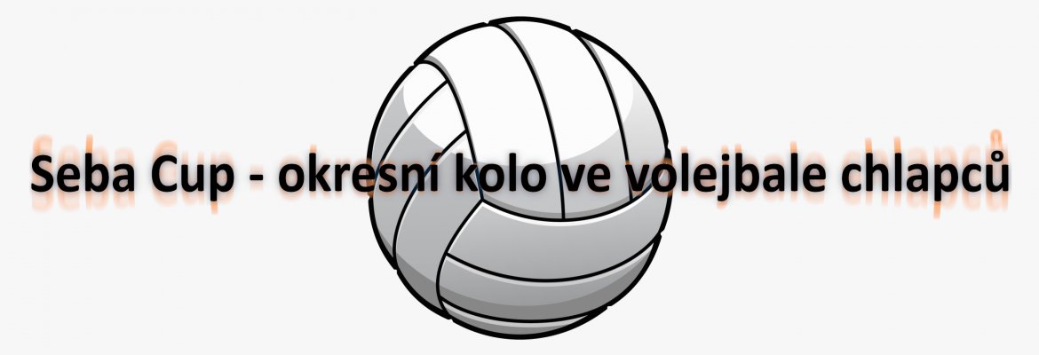 Seba Cup - okresní kolo ve volejbale chlapců