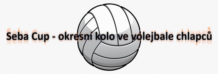 Seba Cup - okresní kolo ve volejbale chlapců